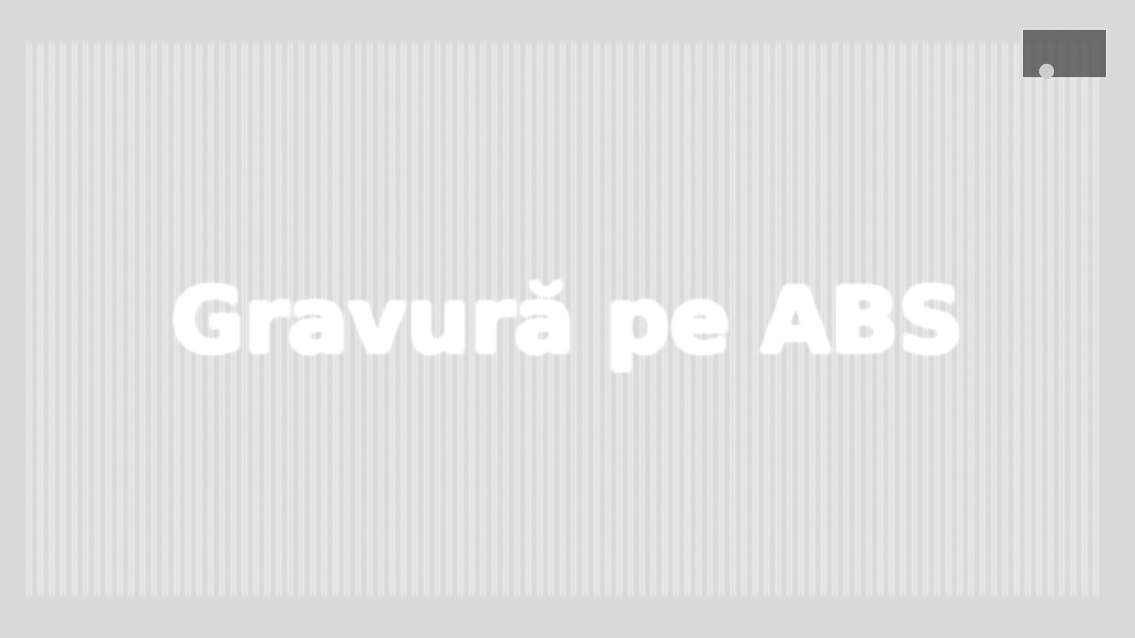 Gravură CNC pe ABS